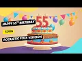 Download Lagu Happy 55th Birthday / Nostalgic Acoustic Folk