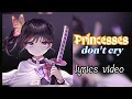Download Lagu Nightcore - Princesses Don't Cry (Lyrics) || princess don't cry nightcore||nightcore|| as nightcore