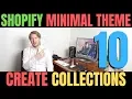 Shopify Minimal Theme Tutorial Part 10 - How to Create Collections in Shopify Store 2019