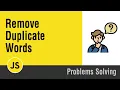 Arabic Problems Solving With JavaScript - Remove Duplicate Words