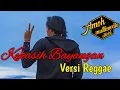 Lagu Kekasih Bayangan - Cakra Khan Versi Reggae