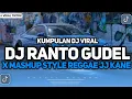 Download Lagu KUMPULAN DJ VIRAL TIKTOK 2024 || DJ REGGAE RANTO GUDEL MASHUP FYP TIKTOK TERBARU