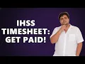 How to fill out IHSS timesheets online
