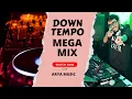 Lagu DOWNTEMPO MEGA MIX | 2K25 | BY ARYA MUSIC