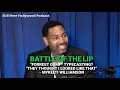 BATTLE OF THE LIP Forrest Gump Typecasting They thought I looked like that Mykelti Williamson