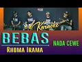 Download Lagu BEBAS RHOMA IRAMA - KARAOKE NADA WANITA
