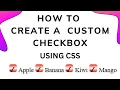 HTML CSS Create A Styled Checkbox Custom