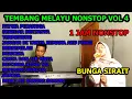 Download Lagu Lagu Melayu Nonstop 1 Jam - Album Tembang Melayu Nonstop Vol 4  Cover Bunga Sirait