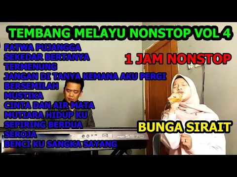 Download MP3 Lagu Melayu Nonstop 1 Jam - Album Tembang Melayu Nonstop Vol 4  Cover Bunga Sirait