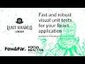 Fast and robust visual unit tests for your React application - Dzianis Artsiukhovich