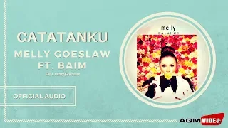 melly goeslaw u0026 baim catatanku official audio video