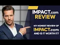 My Honest IMPACT com Review 2026 Key Features Why I Recommend It