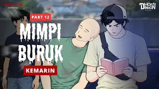 Mimpi Buruk Kemarin PART 12 - Dhot Design