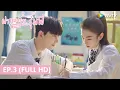 Download Lagu ซีรีส์จีน | ฝากหน่อยนะคะรุ่นพี่(Please Classmate)ซับไทย | EP.3 Full HD | WeTV