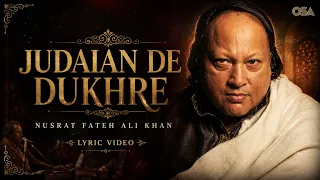 Judaian De Dukhre | Nusrat Fateh Ali Khan | Qawwali | Lyric Video