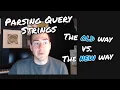 Query string parsing in NET The old way vs the new which is better