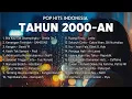 Lagu Kompilasi Lagu Pop Indonesia 2000-an Paling Bikin Kangen | Hits Nostalgia Terbaik