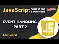 Javascript Events Lecture 51 JavaScript for Beginners