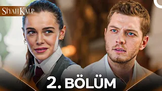 Siyah Kalp 2 Bölüm 