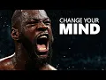Download Lagu CHANGE YOUR MIND - Motivational Speech Compilation