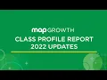 NWEA MAP Growth Class Profile Report What s new for 2022