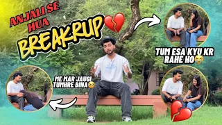 broke up with anjali wont make videos anymore tell me whose fault it is