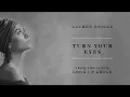 Download Lagu Lauren Daigle - Turn Your Eyes Jesus (Audio) (1 hour version)