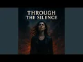 Download Lagu Through the Silence