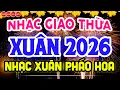 Lagu NHẠC XUÂN 2026 REMIX SÔI ĐỘNG ĐÊM GIAO THỪA 29 TẾT - LK NHẠC TẾT REMIX CĂNG NHẤT CHÀO XUÂN BÍNH NGỌ