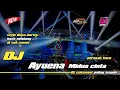 DJ AYEUNA MIDUA CINTA||Style Banyuwangi x jaranan!!