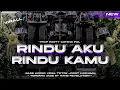 FREE FLM‼️RINDU AKU RINDU KAMU JADI SATU TRAP X PARTY VIRAL TIKTOK 2K25
