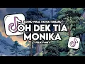 Download Lagu DJ OH DEK TIA MONIKA STYLE KONDANG VIRAL TIK TOK YANG KALIAN CARI CARI 2025