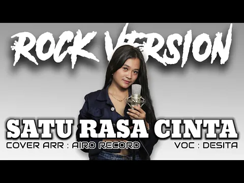 Download MP3 Satu Rasa Cinta | ROCK COVER by Airo Record Ft Desita