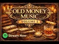 Lagu Old Money Music Volume 1, Available Now On Spotify (LINK IN DESCRIPTION)