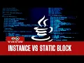 Tutorial 14 Instance Block Vs Static Block Java Subhabrata Bhattacharjee