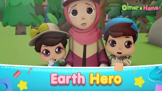 NEW EPISODE Earth Hero Islamic Series Songs For Kids Omar Hana English 