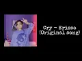 Download Lagu Cry - Erissa (original song)