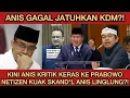 Download Lagu ANIS GAGAL JATUHKAN KANG DEDI MALAH KRITIK PRABOWO⁉️FANS GARIS KERAS KUAK BOROK ANIS BASWEDAN?!