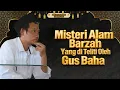 Download Lagu Rahasia di Balik Misteri Alam Barzah yang diteliti oleh Gus Baha