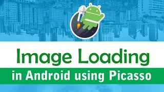 Android Image Loading From URL - Picasso Android Studio Tutorial