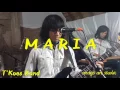 Download Lagu Maria by Jim Marzall T'Koes Band