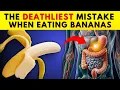 8 Serious Mistakes You re Making When Eating Bananas - Stop Now