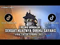 Download Lagu DJ SEKUAT KUAT DIRIKU SAYANG - RELAKU MENGALAH VIRAL TIKTOK 2023
