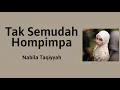 Tak Semudah Hompimpa - Nabila Taqiyyah | Lyrics / Lirik