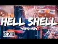 Download Lagu Young Nudy - Hell Shell (Lyrics)