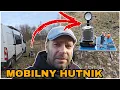 TEGO JESZCZE NIE BYŁO Xd Mobilny hutnik! Testuje sprzęty i robię Minikampera!