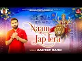 Download Lagu Naam Jap Tera (नाम जप तेरा) | Bhajan met Bansi Ji | Aashish Bansi