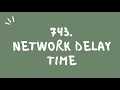 Network Delay Time - LeetCode BFS Solution Explanation