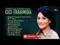 Lagu 🎵Cici Faramida dangdut lawas mantul - Full album