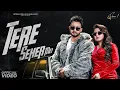 Lagu Tere Seher Me (Official Video) Sunny Yaduvanshi | Nandani Sharma | New Haryanvi Song 2025